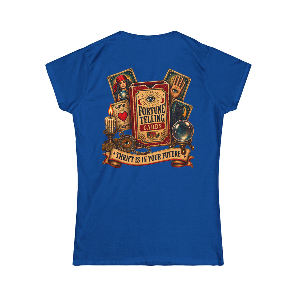 Thrift is In Your Future - Women's Softstyle Tee 005