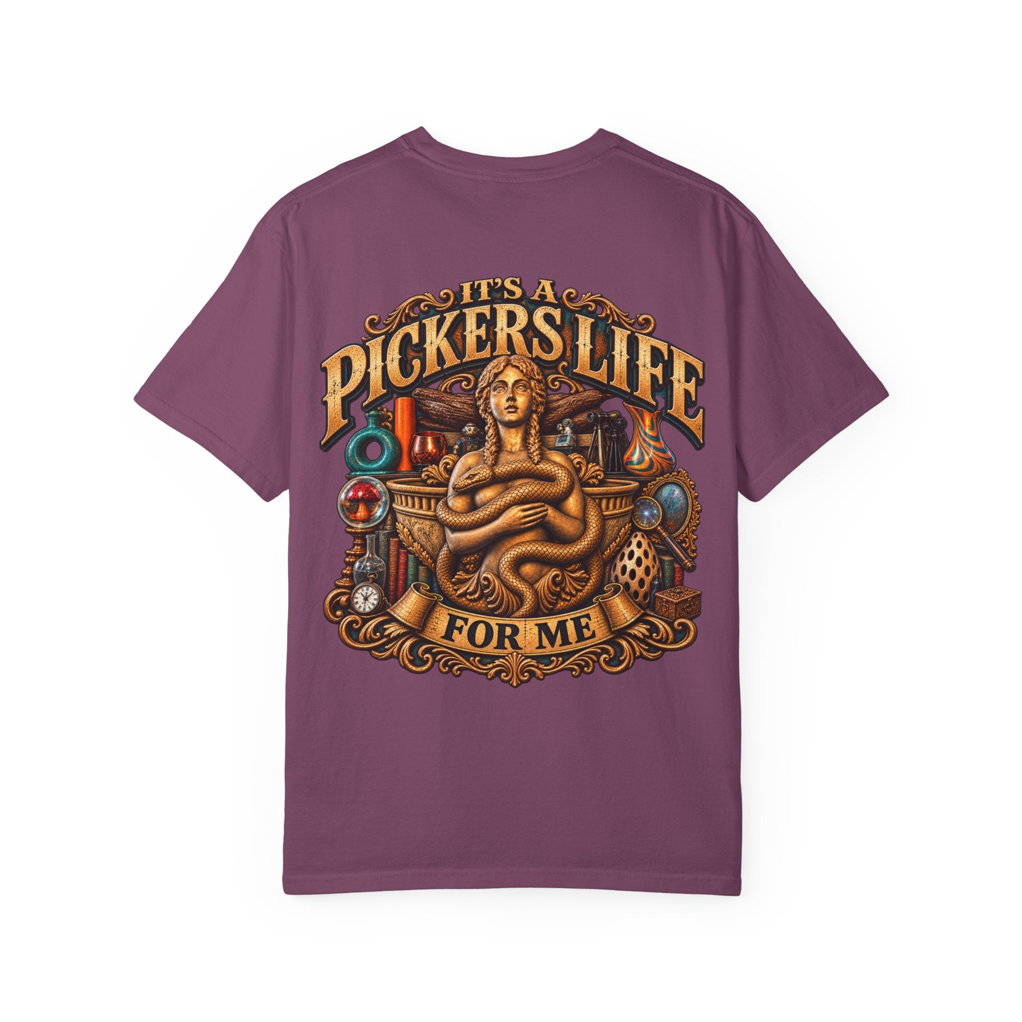 Its A Pickers Life For Me - Unisex Garment-Dyed T-shirt Womens , Mens 006