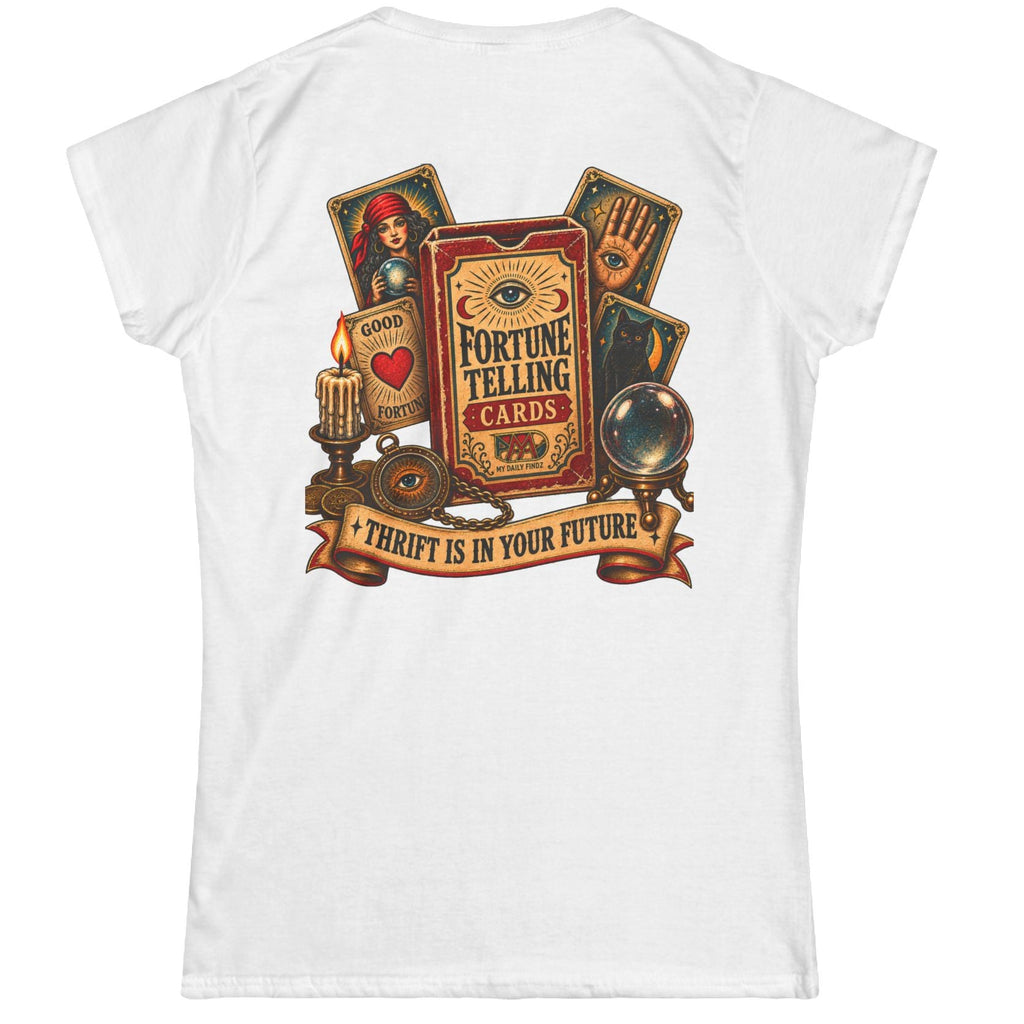 Thrift is In Your Future - Women's Softstyle Tee 005