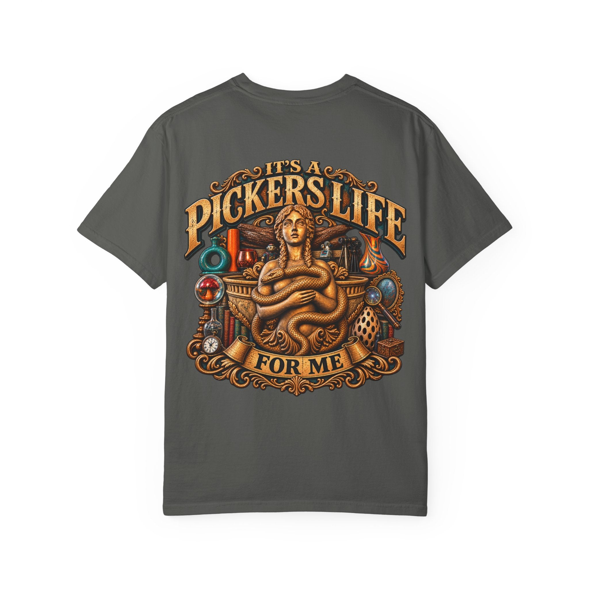 Its A Pickers Life For Me - Unisex Garment-Dyed T-shirt Womens , Mens 006