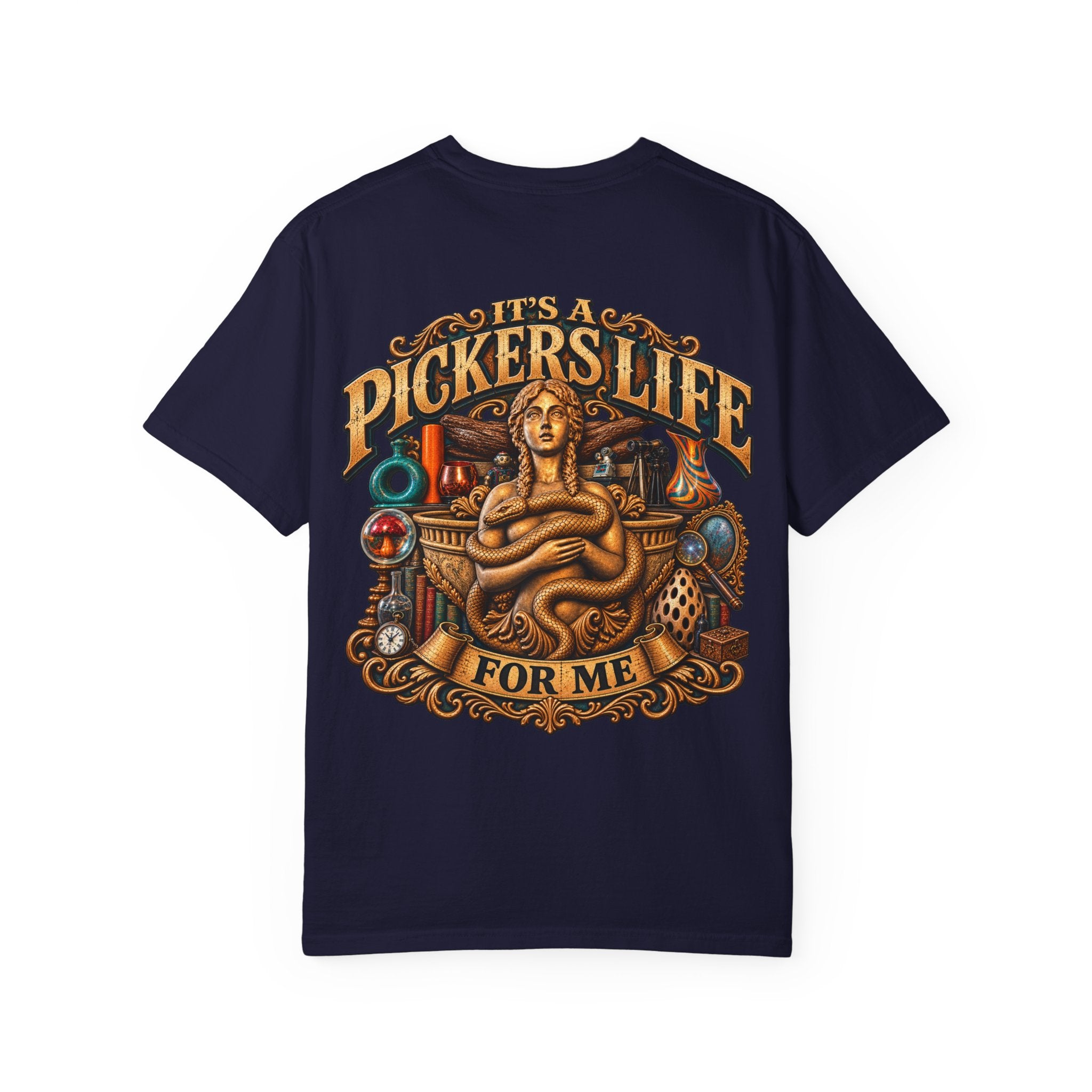 Its A Pickers Life For Me - Unisex Garment-Dyed T-shirt Womens , Mens 006