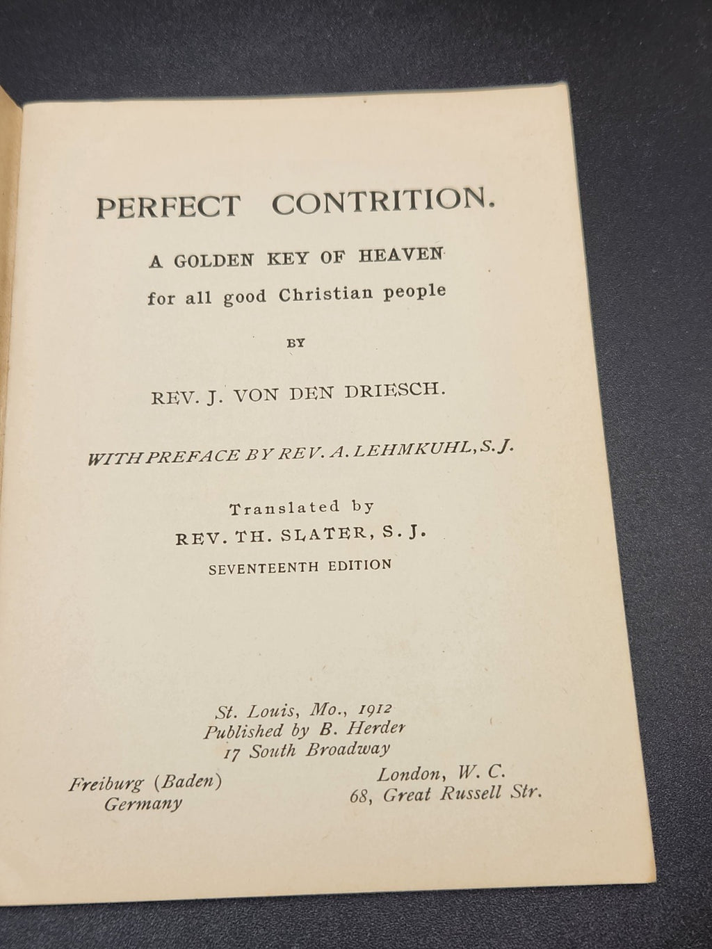 1912 Perfect Contrition A Golden Key of Heaven Rev J Von Den Driesch Catholic...