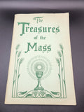 1936 The Treasures of the Mass 1st Edition Catholic Devotional Prayer Book...