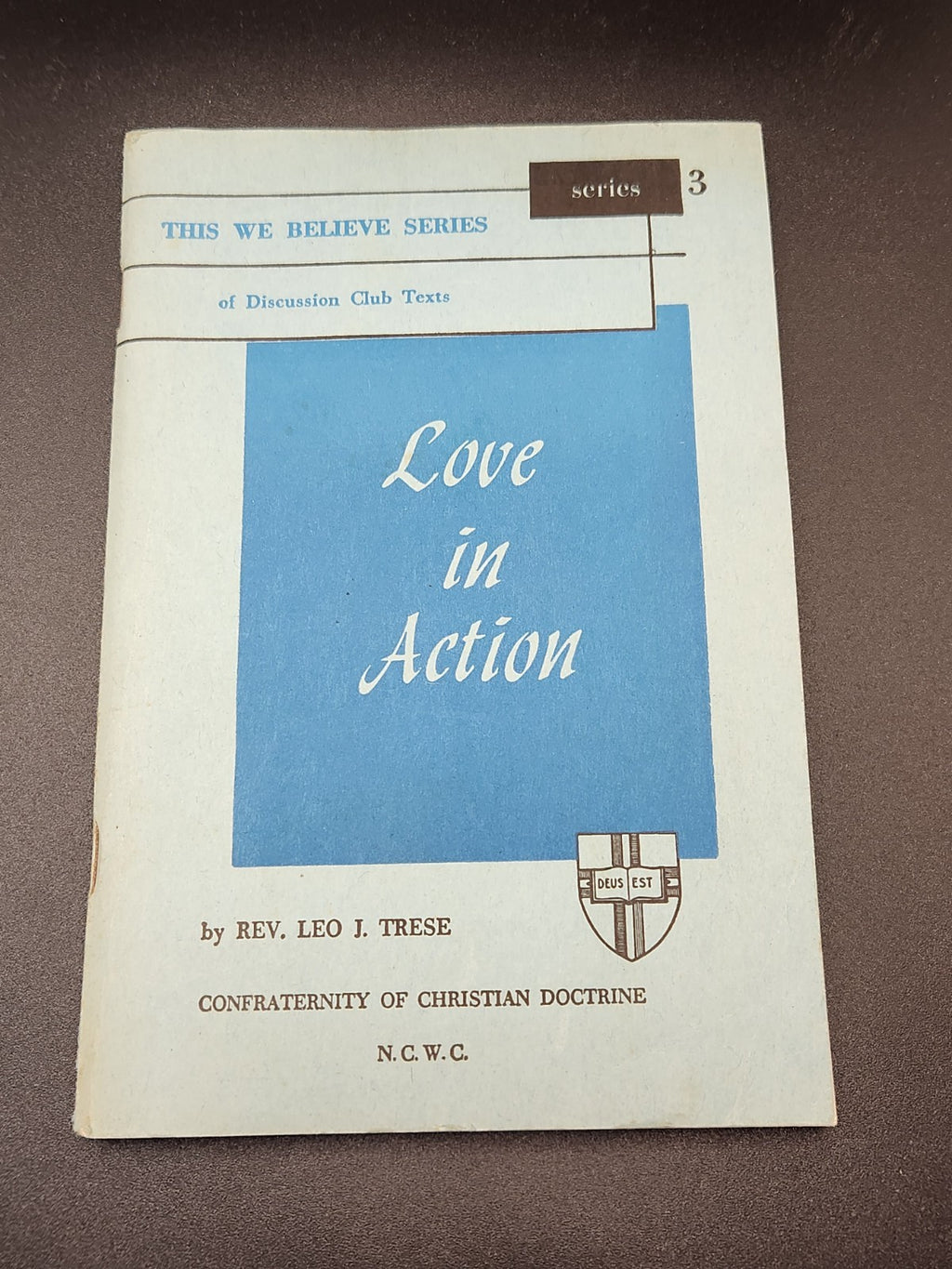 Vintage 1957 “Love In Action” Catholic Discussion Club Booklet by Rev. Leo J....