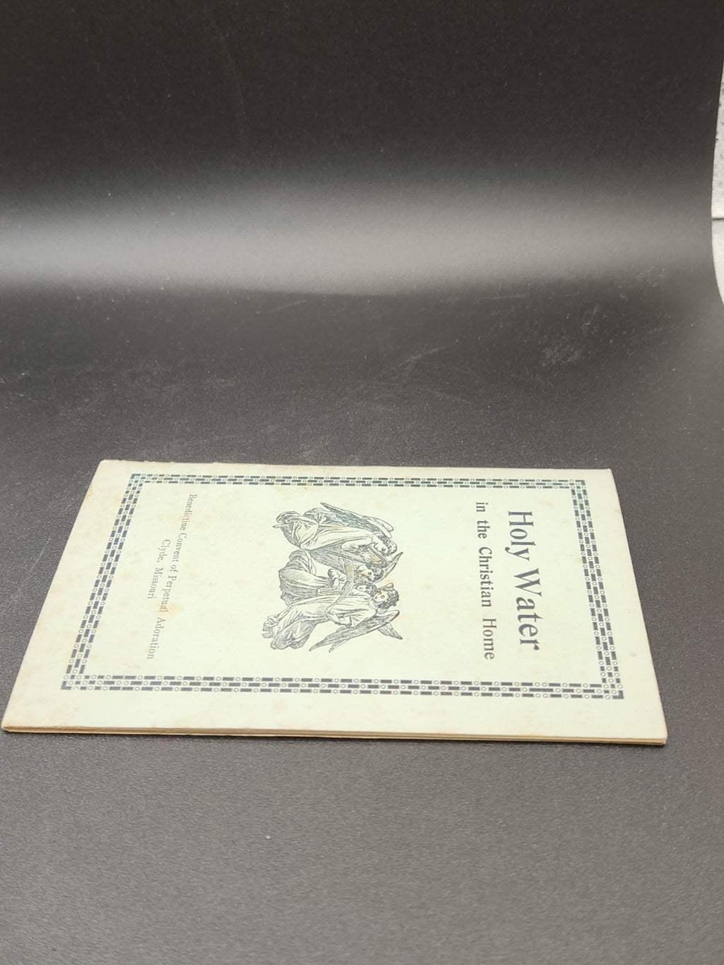 Vintage 1921 Holy Water In The Christian Home Catholic Devotional Booklet Rare