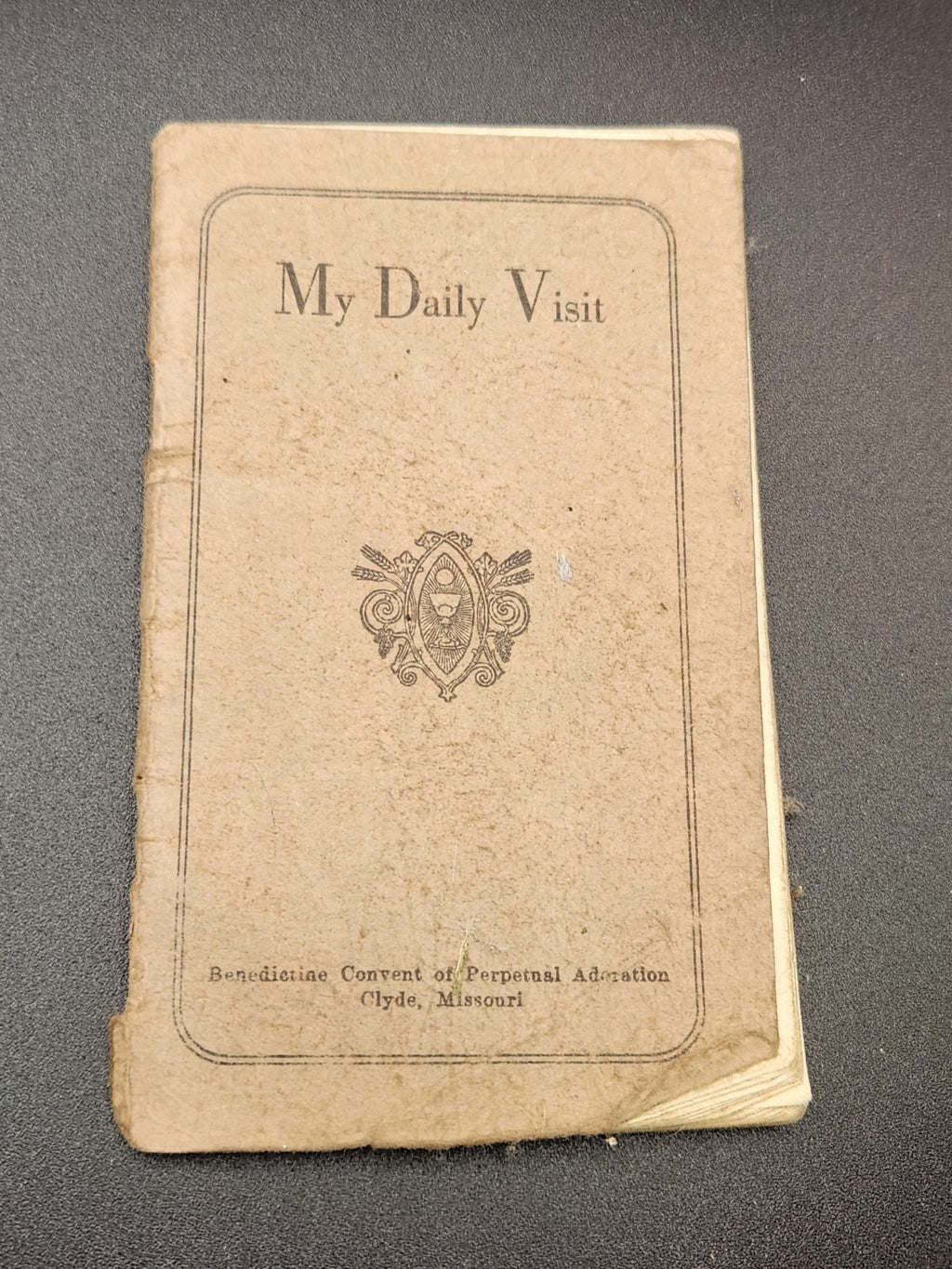 1930 My Daily Visit Catholic Prayer Book Pocket Devotional Benedictine Convent