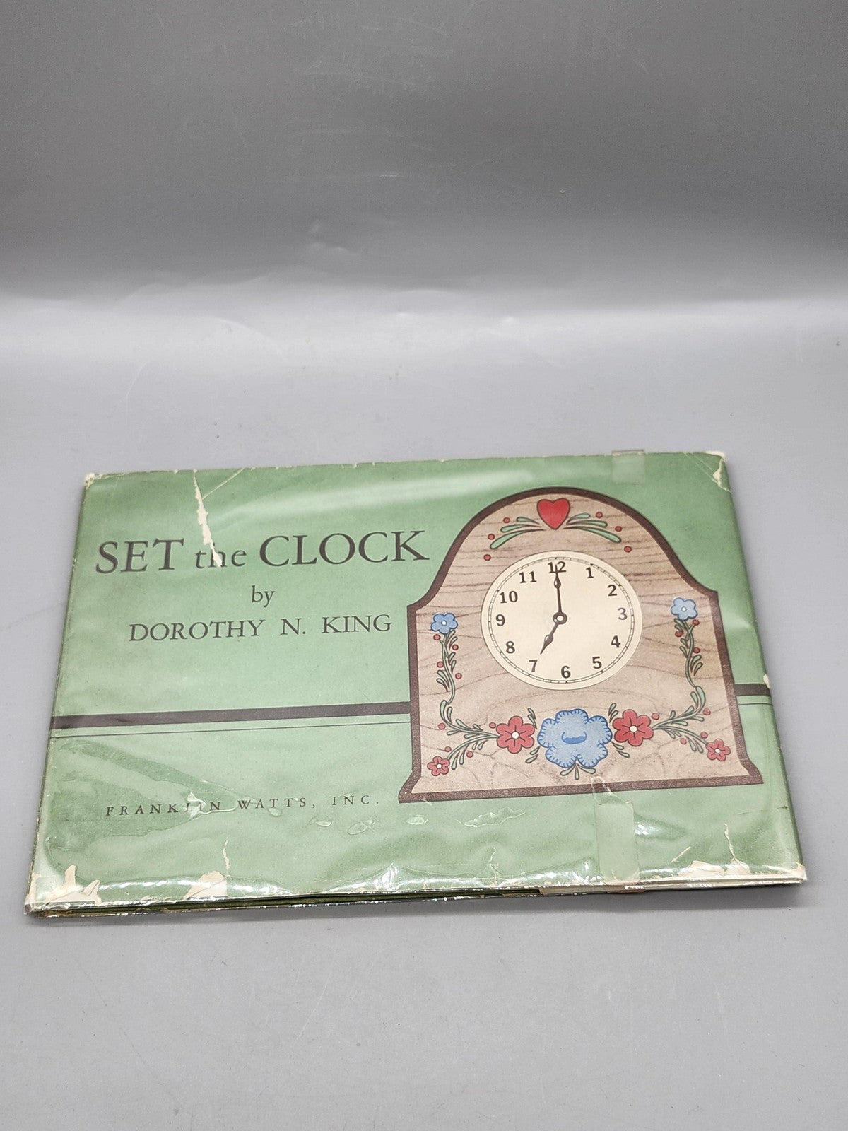 Vintage Set The Clock Dorothy N. King Green HC Kids Time Story USA 1942