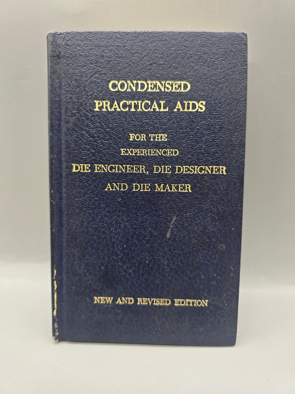 Vintage 1972 Condensed Practical Aids for Die Engineers & Die Makers book
