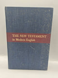 1965 The New Testament in Modern English J.B. Phillips 15th Printing