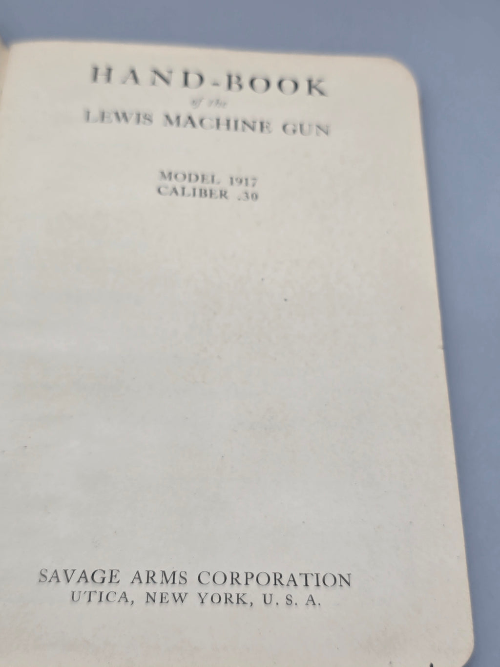 WWI Era 1917 Lewis Machine Gun Savage Arms Original Instruction Manual - Book