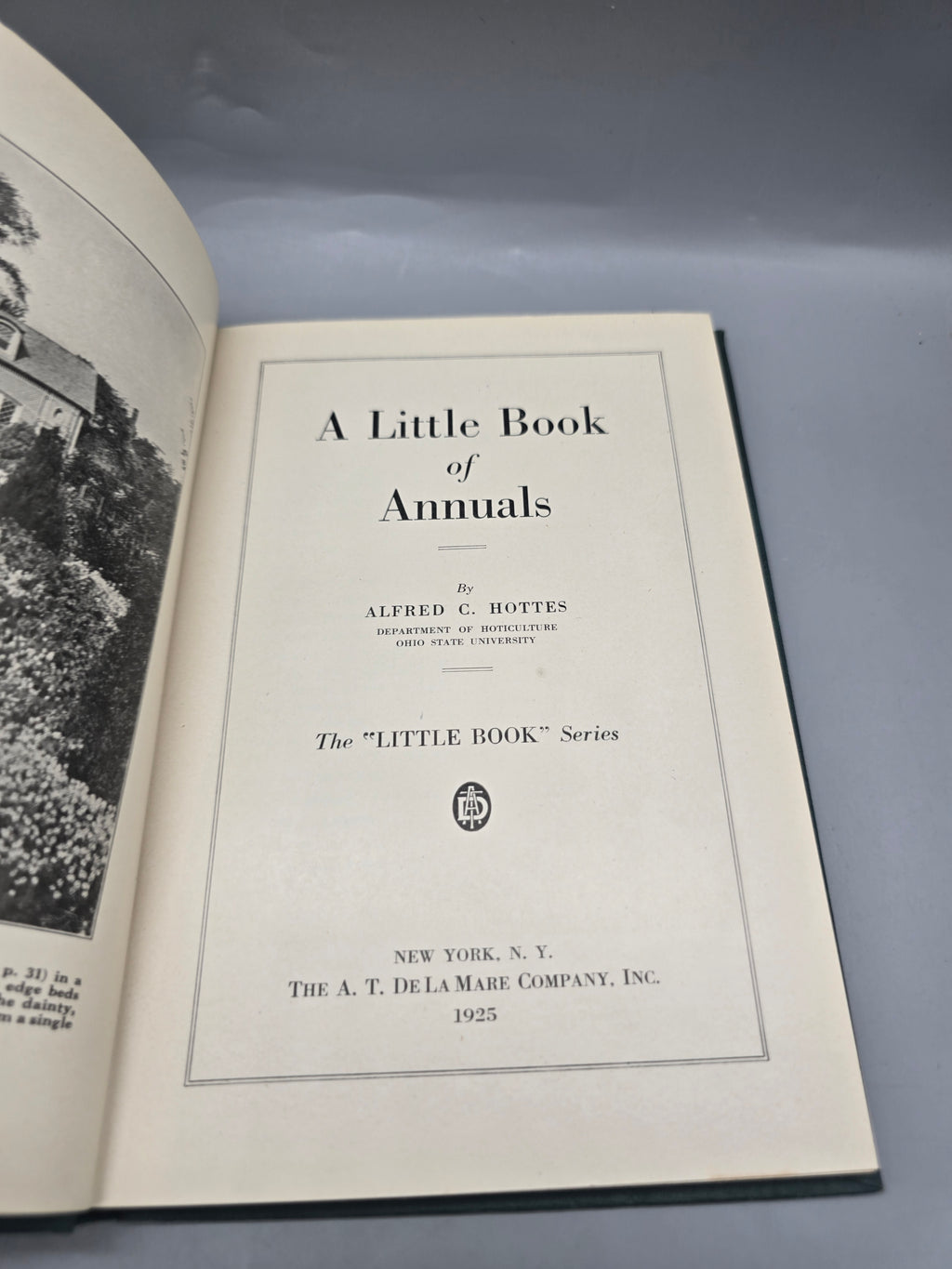 Antique 1925 A Little Book of Annuals – Alfred C. Hottes Hardcover