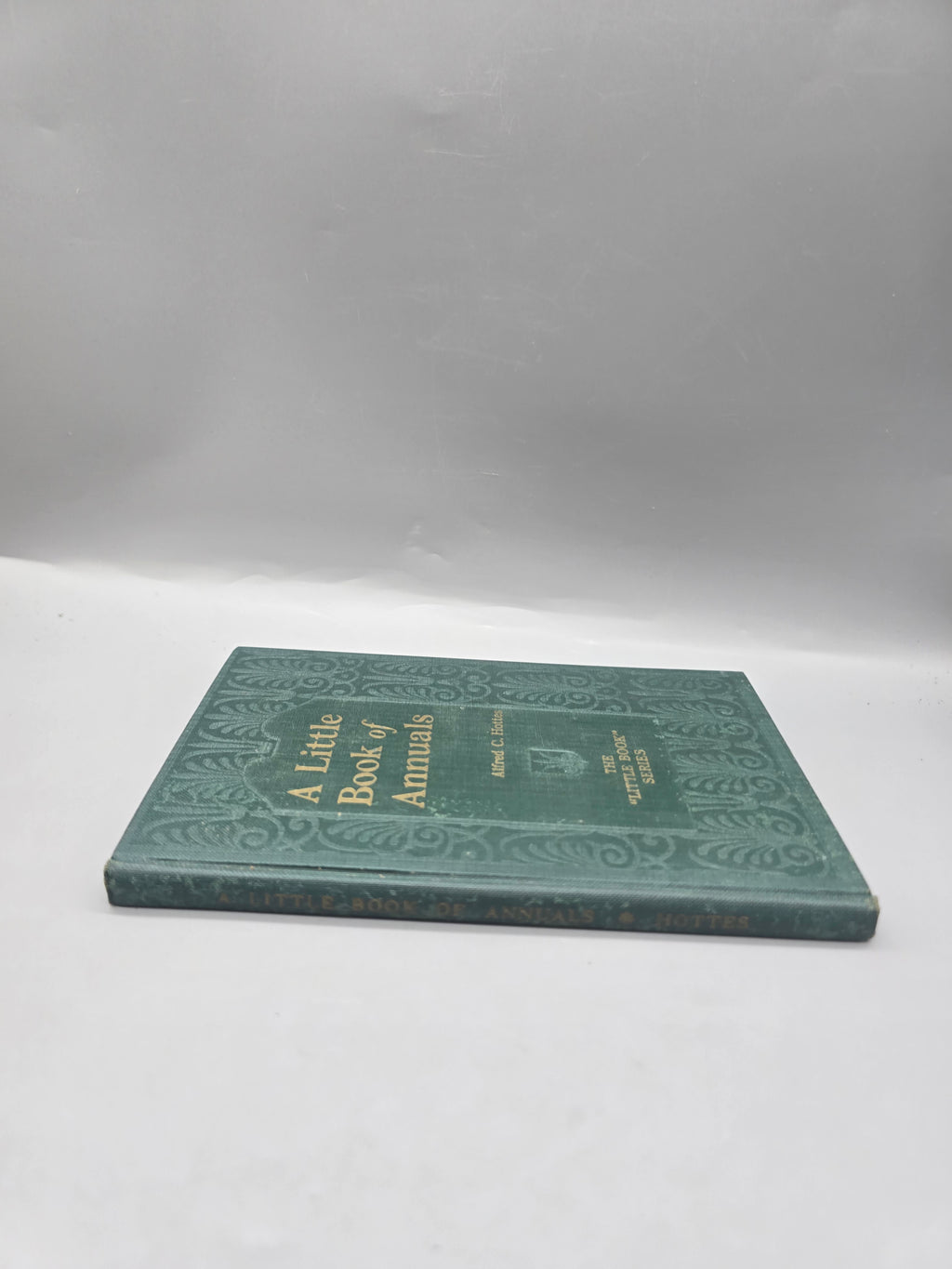 Antique 1925 A Little Book of Annuals – Alfred C. Hottes Hardcover